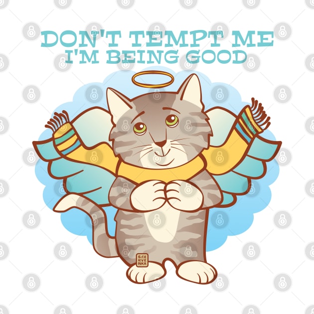 Don't Tempt Me I'm Being Good by Sue Cervenka