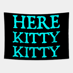 Here Kitty Kitty Tapestry