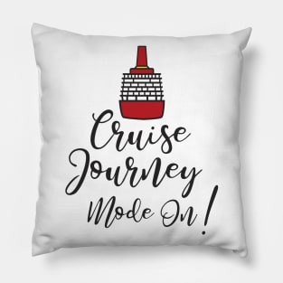 Girls Cruise Journey Mode On Pillow