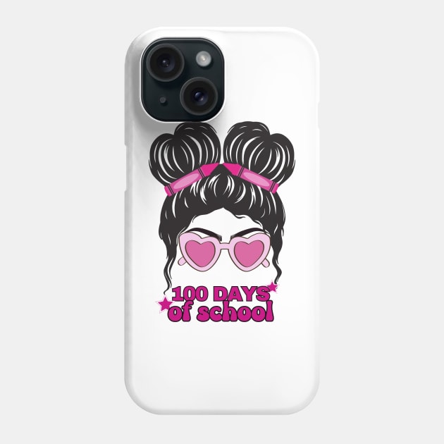 100 Days of School Messy BunPink Phone Case by Relax and Carry On