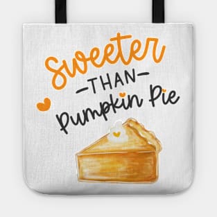 Sweeter Than Pumpkin Pie Tote