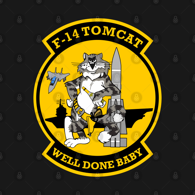 F-14 Tomcat - Well Done Baby - Clean Style by TomcatGypsy