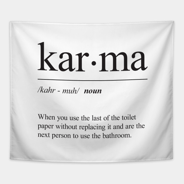 Karma Definition Karma Tapestry Teepublic Uk