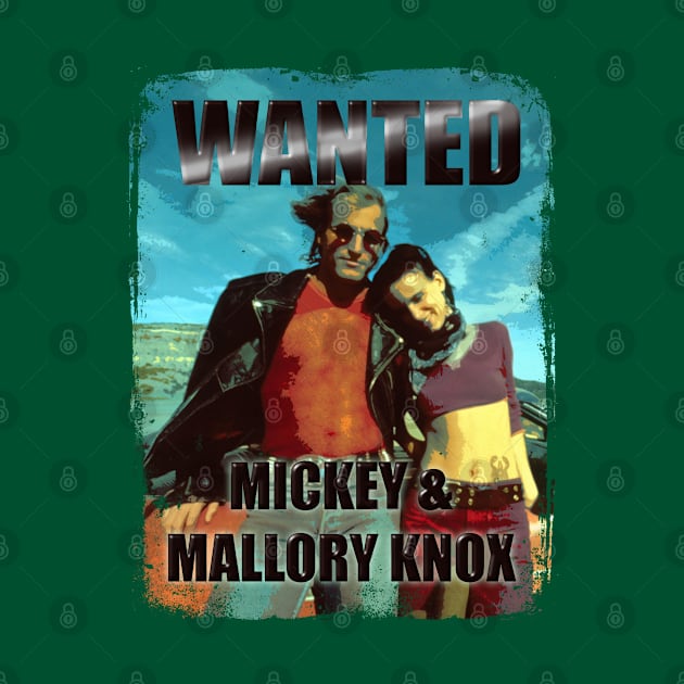 Wanted Poster for Mickey and Mallory Knox - Natural Born Killers by hauntedjack