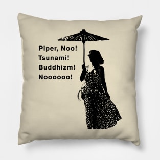 Piper No Tsunami Buddhism No No Pillow