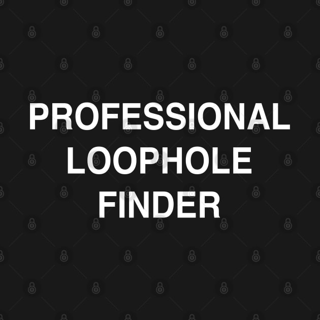 Professional Loophole Finder by StickSicky