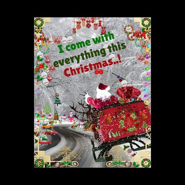 I come with everything this christmas by Pirikiti +