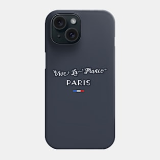 Vive La France PARIS French Flag Phone Case