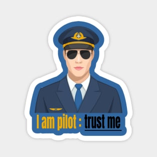 Trust the pilot , pilots and aviation lovers , aviators Magnet