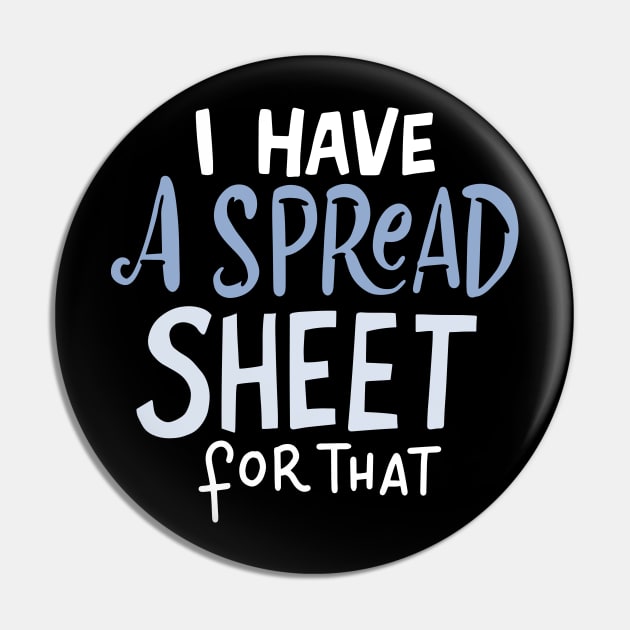 Accountant Spreadsheet Pin by TheBestHumorApparel