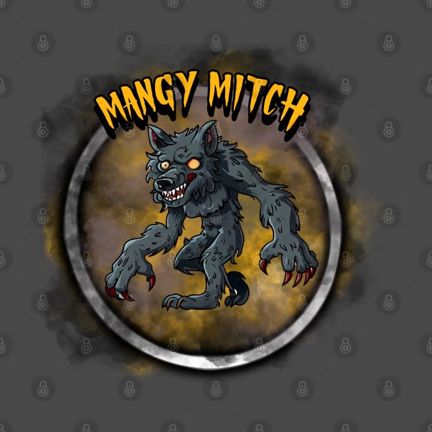 Mangy Mitch by CTJFDesigns