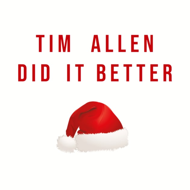 Tim Allen Did it Better by jesso