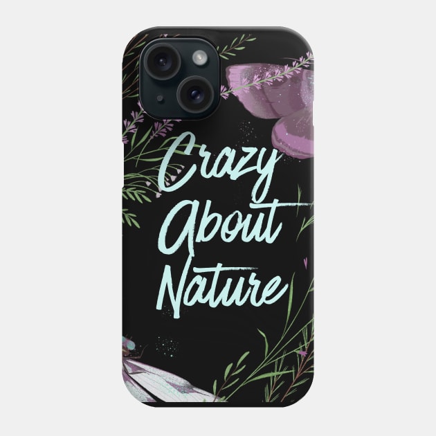 Crazy About Nature - Wild Plants And Butterfly - Nature Lovers Phone Case by Animal Specials