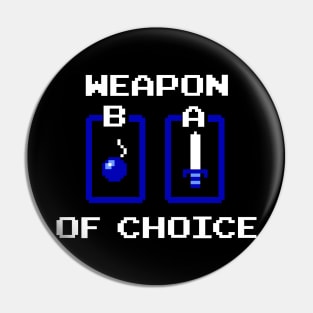 Weapon of Choice Pin