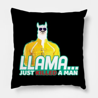 'Llama Just Killed a Man' Adorable Alpaca Llama Trendy Gift Pillow