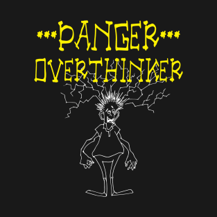 Overthinker T-Shirt