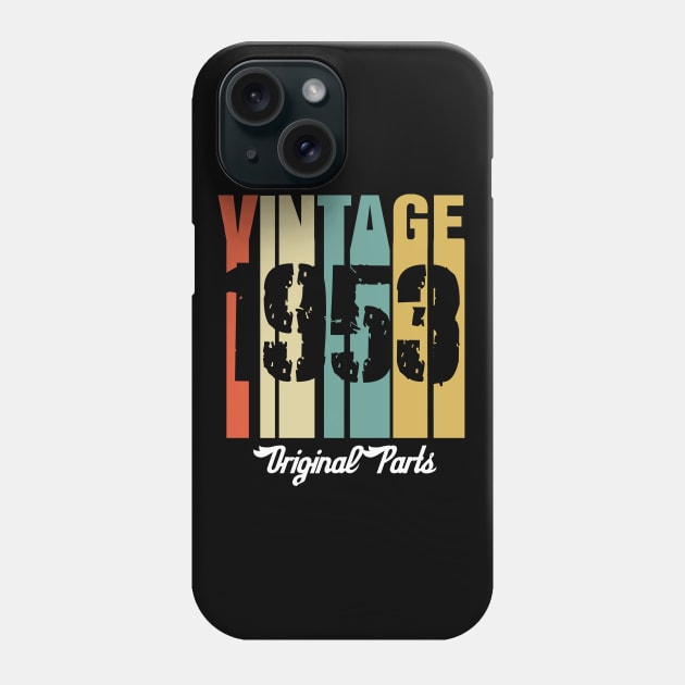 Vintage 1953 Original Parts Retro Vintage Birthday Gifts 67s Phone Case by nzbworld