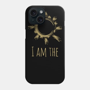 I Am The Sun Phone Case