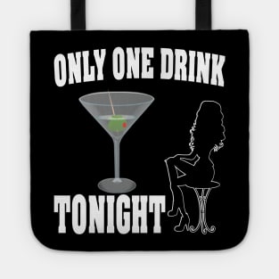 Only One Drink Toningt Tote