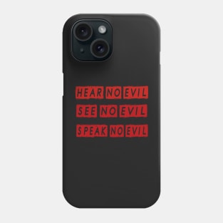 No Evil Phone Case