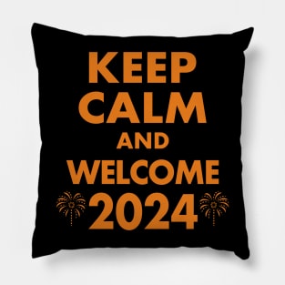 Keep Calm And Welcome 2024 New Year Meme Pillow