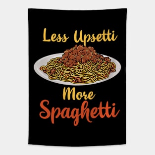 Pasta Lover Less Upsetti More Spaghetti Tapestry