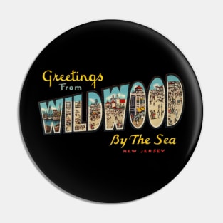 Greetings from Wildwood By The Sea Pin