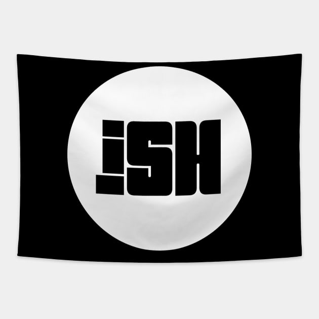 iSH Original White Logo Tapestry by iSH