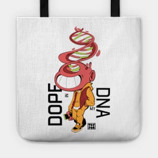 DOPE IN MY DNA Tote