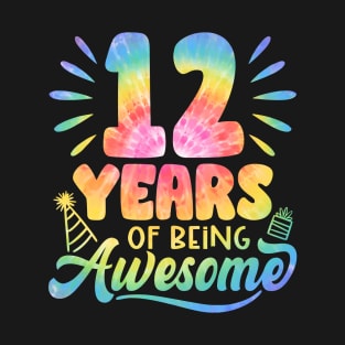 12 Years Of Being Awesome Tie Dye 12th Birthday T-Shirt