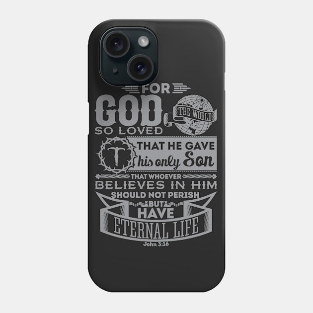 John 3:16 | God Loves The World Phone Case by ChristianLifeApparel