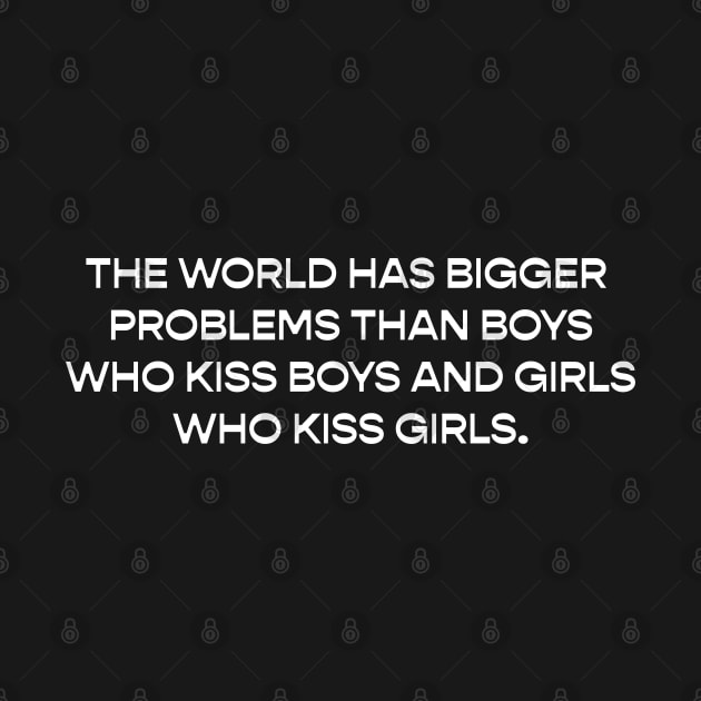 The World Has Bigger Problems Than Boys Who Kiss Boys by HamzaNabil