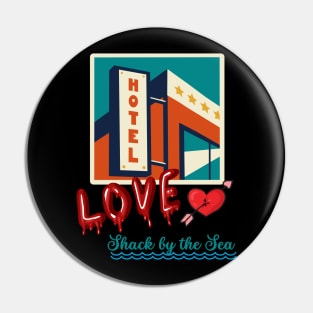 Love shack by the sea Pin