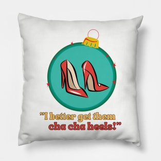 Christmas Girl Trouble Cha Cha Heels Gay Pillow