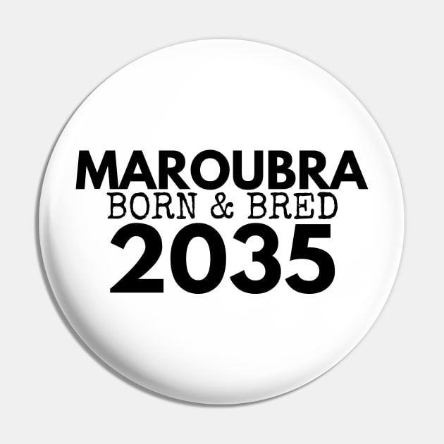 MAROUBRA BORN AND BRED 2035 DESIGN Pin by SERENDIPITEE