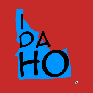 I DA HO T-Shirt