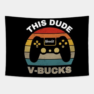 Will Work For Bucks Funny Gamer V Bucks Tapestry