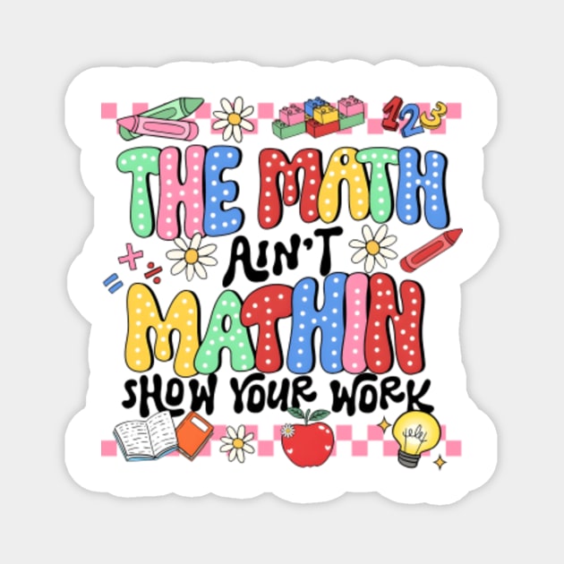 The Math Ain't Mathin Back To School Math Teacher - The Math Aint ...