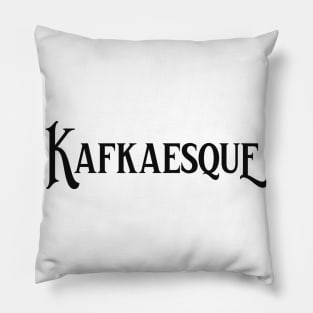 Kafkaesque Franz Kafka Pillow