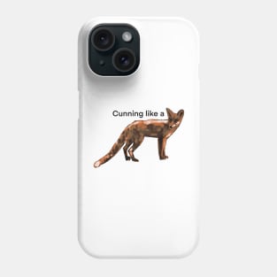 Cunning like a fox Phone Case