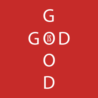 God is Good T-Shirt