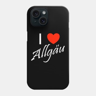 I Love Allgäu Heimatliebe Alps Hiking Phone Case