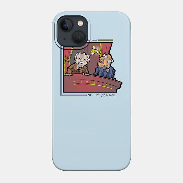 Statler and Waldorf: The Hecklers - Muppets - Phone Case