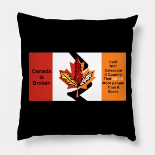 Terrible Canada seriously Pillow