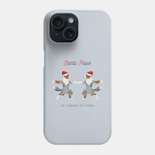 Santa Paws Is Coming To Town with Australian Shepherd Dog Phone Case