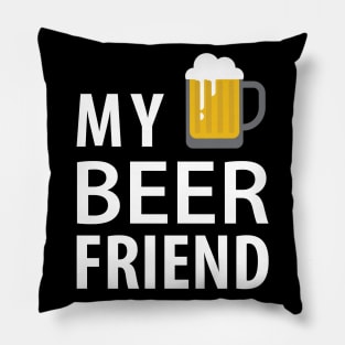 My Beer Friend Pillow