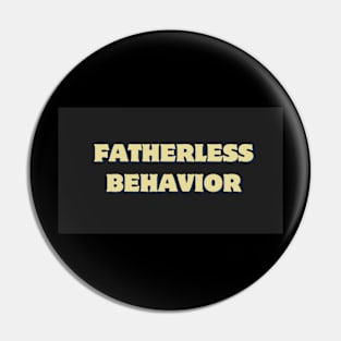 fatherless behavior Pin