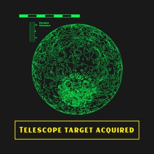 I Have A Telescope Target T-Shirt