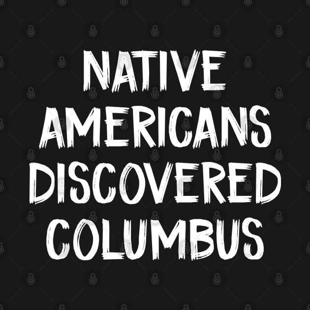 Native americans discovered columbus by TIHONA