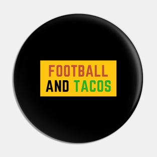 Football And Tacos Pin